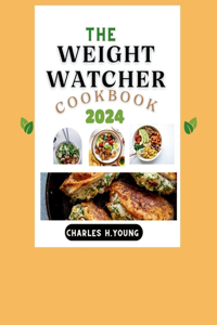 Weight Watcher Cookbook 2024