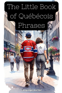 Little Book of Québécois Phrases