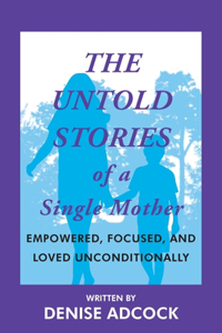 Untold Stories of a Single Mother