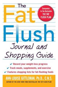 Fat Flush Journal and Shopping Guide ( Gittleman )