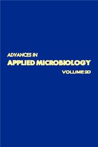 Advances in Applied Microbiology Vol 20
