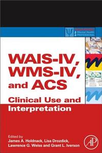 Wais-IV, Wms-IV, and Acs