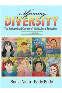 Affirming Diversity: The Sociopolitical Context of Multicultural Education