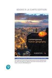 Contemporary Human Geography, Books a la Carte Plus Mastering Geography with Pearson Etext -- Access Card Package