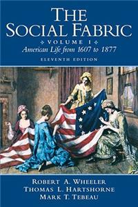 The The Social Fabric, Volume I Social Fabric, Volume I: American Life from 1607 to 1877