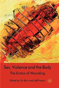 Sex, Violence and the Body