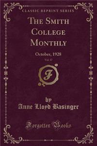 The Smith College Monthly, Vol. 37