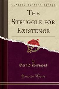 The Struggle for Existence (Classic Reprint)