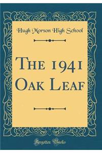 The 1941 Oak Leaf (Classic Reprint)