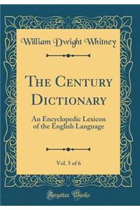 The Century Dictionary, Vol. 5 of 6