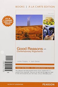 Good Reasons with Contemporary Arguments, Books a la Carte Plus Mywritinglab with Etext -- Access Card Package