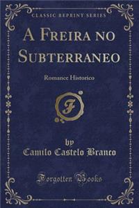 A Freira No Subterraneo