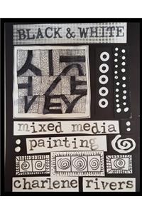 Black and White Mixed Media Painting