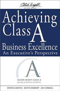 Achieving Class a Business Excellence