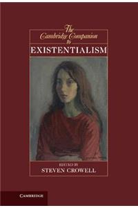 The Cambridge Companion to Existentialism