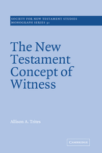 New Testament Concept of Witness
