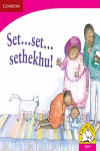 Set ... set ... sethekhu! Set ... set ... sethekhu!