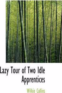 Lazy Tour of Two Idle Apprentices