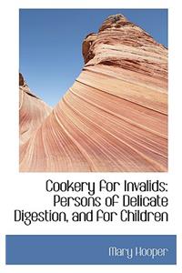 Cookery for Invalids