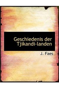 Geschiedenis Der Tjikandi-Landen