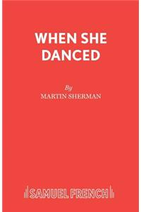 When She Danced