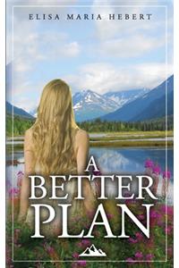 A Better Plan