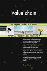 Value chain A Complete Guide - 2019 Edition