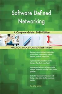 Software Defined Networking A Complete Guide - 2020 Edition