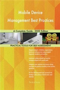 Mobile Device Management Best Practices A Complete Guide - 2020 Edition