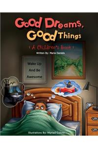 Good Dreams, Good Things
