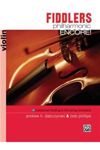 Fiddlers Philharmonic Encore!
