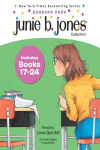 Junie B. Jones Collection Books 17-24: Graduation Girl/ First Grader (At Last!)/ Boss of Lunch/ Toothle Ss Wonder/ Cheater Pants/ One-man Band/ Shipwrecked/ Boo...and