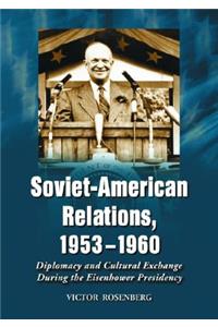 Soviet-American Relations, 1953-1960