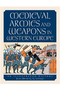 Medieval Armies and Weapons in Western Europe