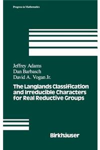 Langlands Classification and Irreducible Characters for Real Reductive Groups