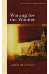 Waiting for the Wonder