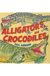 Alligators and Crocodiles