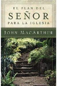 El Plan del Señor Para La Iglesia