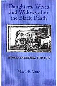 Daughters, Wives and Widows After the Black Death