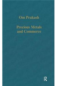 Precious Metals and Commerce