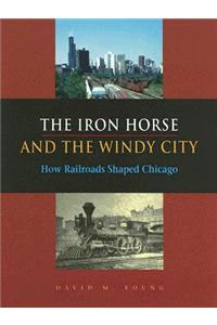 Iron Horse and the Windy City