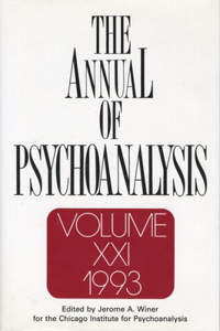 Annual of Psychoanalysis, V. 21