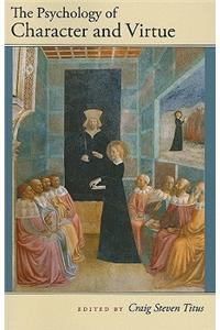 The Psychology of Character and Virtue