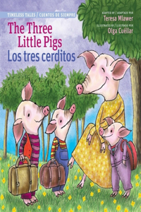 Three Little Pigs / Los Tres Cerditos (Timeless Tales)
