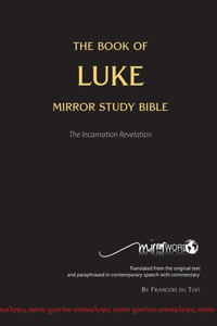 Book of LUKE - Mirror Study Bible