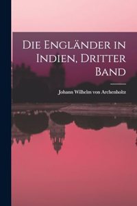 Die Engländer in Indien, dritter Band