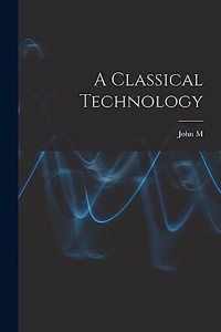 A Classical Technology