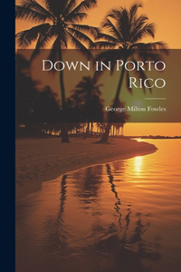 Down in Porto Rico