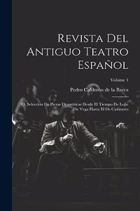 Revista Del Antiguo Teatro Español