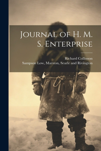 Journal of H. M. S. Enterprise